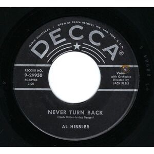 Al Hibbler “Never Turn Back / Away All Boats” 45 RPM Decca Pop Vocal